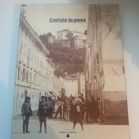 Libro,…GORIZIA IN POSA