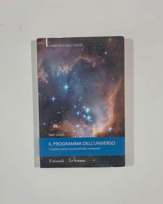 Il programma dell'universo - Seth Lloyd (2008)