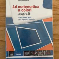 LA matematica a colori Algebra 2 Edizione Blu