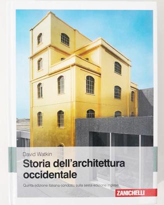 Storia Dell'Architettura Occidentale - Zanichelli