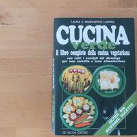 'Cucina Verde, il libro completo.. vegetariana' 