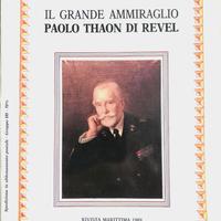 PAOLO THAON DI REVEL - IL GRANDE AMMIRAGLIO