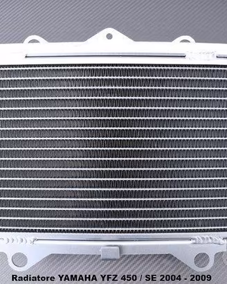 Radiatore YAMAHA YFZ 450 / SE 2004 - 2009