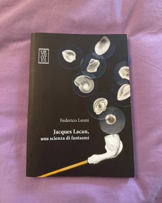 Jacques Lacan, una scienza di fantasmi