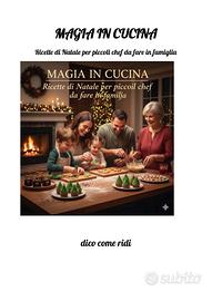 Magia in Cucina Ricette di Natale per piccoli chef