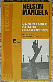 Libro LA NON FACILE STRADA DELLA LIBERTÀ Mandela