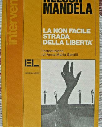 Libro LA NON FACILE STRADA DELLA LIBERTÀ Mandela