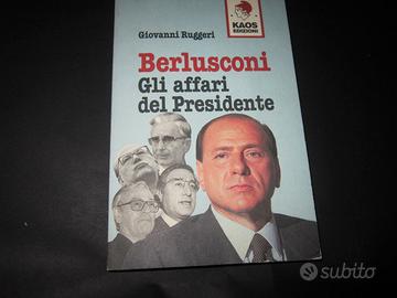 libro Berlusconi gli affari del Presidente