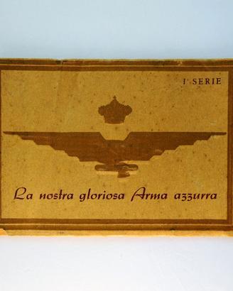 La nostra gloriosa Arma Azzurra – Iª Serie