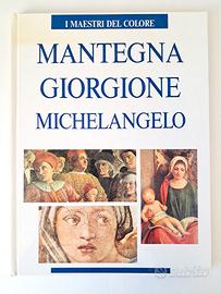 Mantegna Giorgione Michelangelo, Maestri Del Color