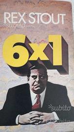 "SEI PER UNO" Rex Stout