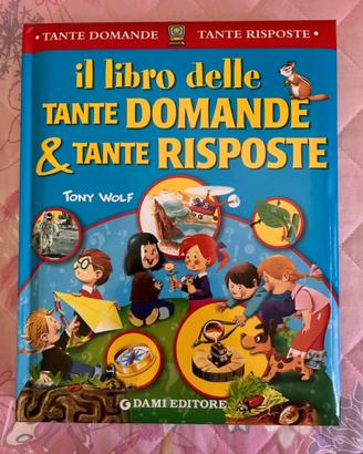 Il libro della tante domande e tante risposte
