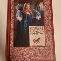 La Fata Morgana e il fuoco della vendetta