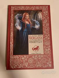 La Fata Morgana e il fuoco della vendetta
