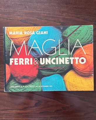 Libro vintage anno 1973 maglia ferri e uncinetto