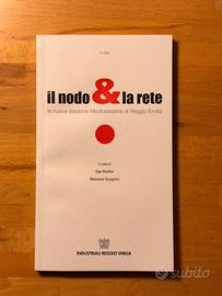 Il nodo & la rete Mediopadana Reggio Emilia