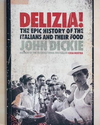 DELIZIA di John Dickie - in Inglese