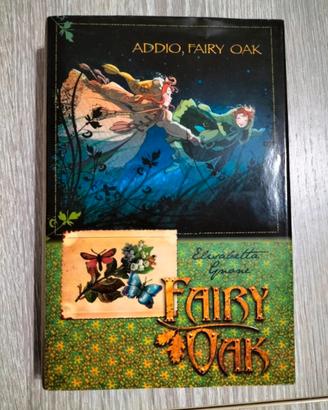 Addio Fairy Oak Elisabetta Gnone 9788841863398
