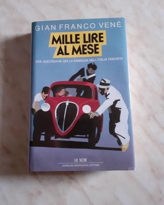 Mille Lire al mese Gian Franco Venè Mondadori 1993