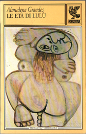 Almudena Grandes - Le età di Lulù - GUANDA - 1990