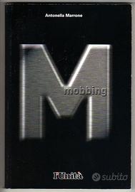 A. Marrone (e C. Comencini, P. Pastacaldi) MOBBING