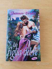 La figlia del re - Shannon Drake 