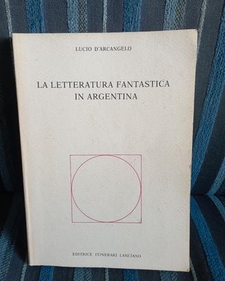 D'Arcangelo-letteratura fantastic-a in Argentina 