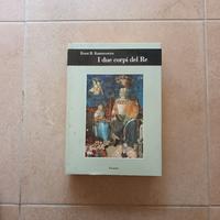 I DUE CORPI DEL RE - E.H.KANTOROWICZ - Ed.Einaudi 