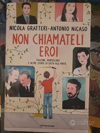 non chiamateli eroi