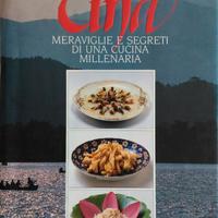 Cina Meraviglie e Segreti di una Cucina Millenaria