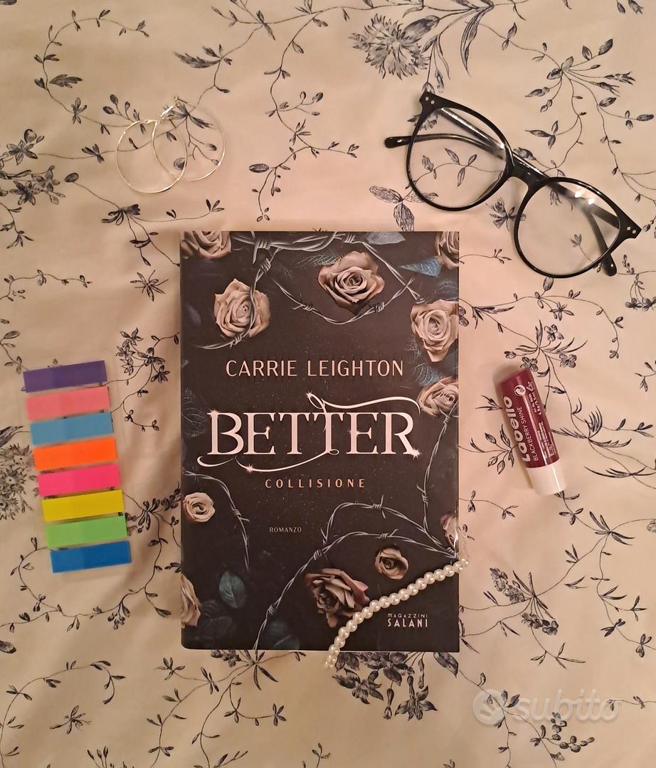 Better. Collisione : Leighton, Carrie: : Libri