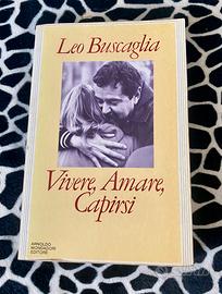 Libro Vivere Amare Capirsi Leo Buscaglia 1988