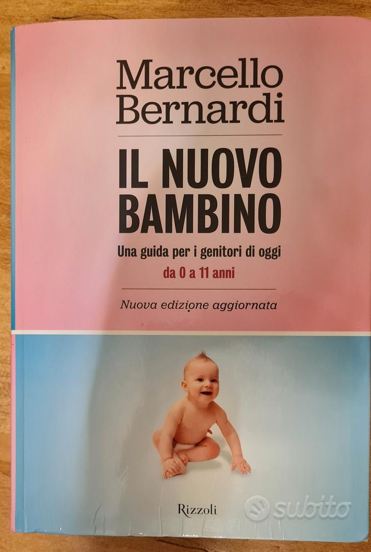 Il bambino da 0 a 3 anni - Rizzoli Libri