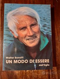 WALTER BONATTI - UN MODO DI ESSERE - ALPINISMO