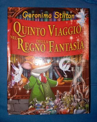 Geronimo Stilton e il quinto viaggio nella fantasi