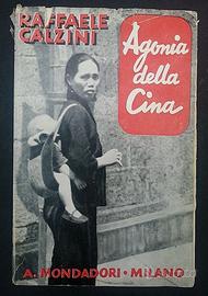 Raffaele Calzini Agonia della Cina DEDICA raro
