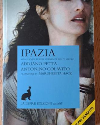 Libro Ipazia. Vita e sogni di una scienziata