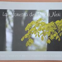 Libro Fotografia "La foresta dei Picchi Neri"