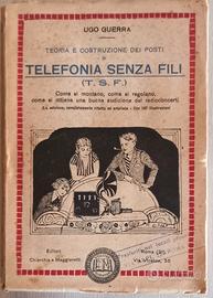 Libro Antico 1925 Ugo Guerra "Telefonia Senza Fili