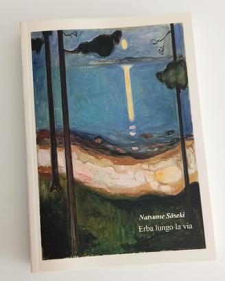 Erba lungo la via - Natsume Soseki