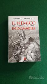 Libro Il Nemico indomabile Di Umberto Roberto 