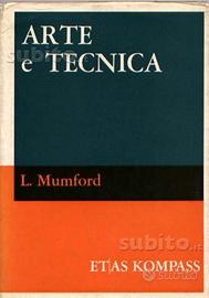 Lewis Mumford - Arte e tecnica