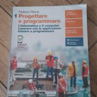Libro informatica Progettare e programmare 1