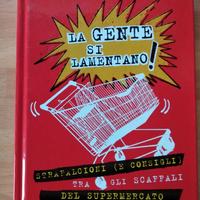 La gente si lamentano