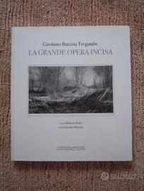G. B. TREGAMBE – La grande opera incisa