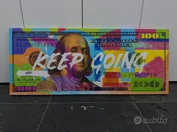 Quadro Pop Art 100 Dollari “Keep Going” 121.7*51