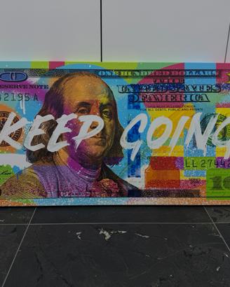 Quadro Pop Art 100 Dollari “Keep Going” 121.7*51