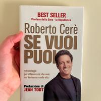 Libro Roberto Cerè se vuoi puoi bestseller