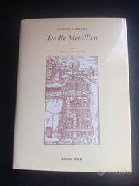 DE RE METALLICA 1563 GIORGIO AGRICOLA (Rist. 1994)