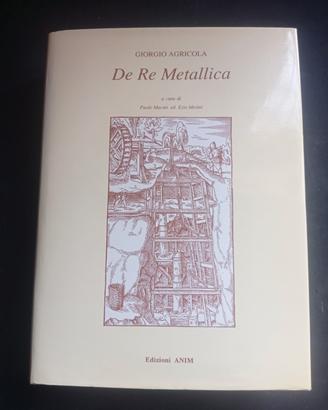 DE RE METALLICA 1563 GIORGIO AGRICOLA (Rist. 1994)